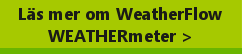 Läs mer om WeatherFlow WEATHERmeter